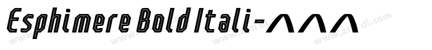 Esphimere Bold Itali字体转换